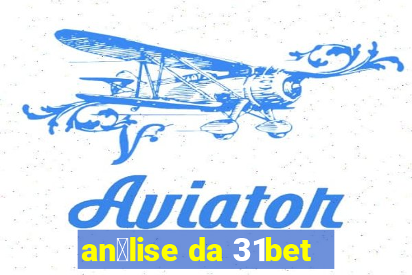 an谩lise da 31bet