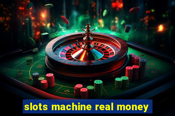 slots machine real money