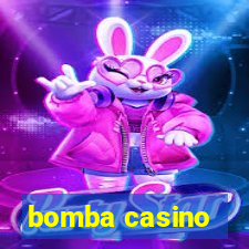 bomba casino