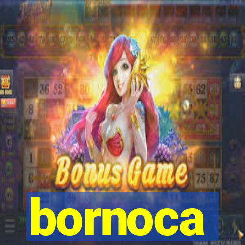 bornoca