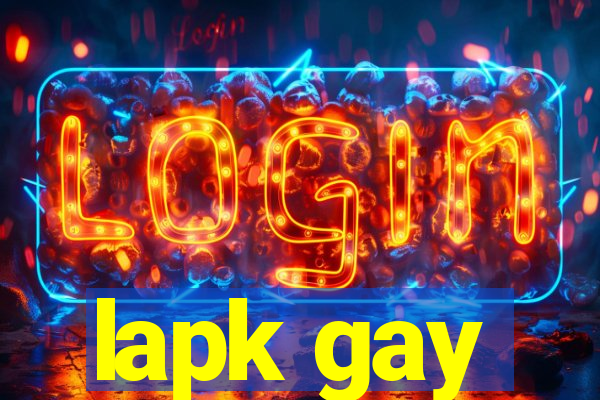 lapk gay