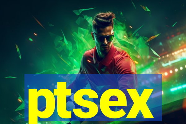 ptsex