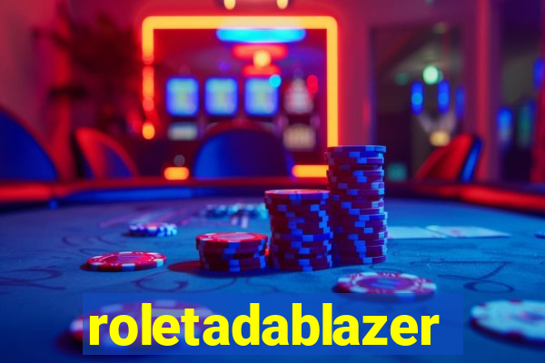 roletadablazer