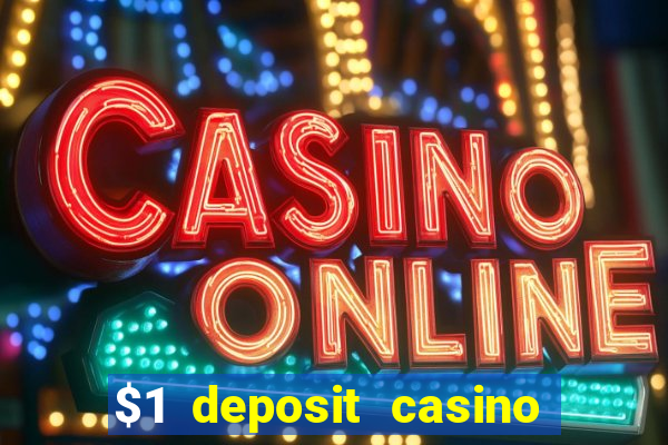 $1 deposit casino nz 2024