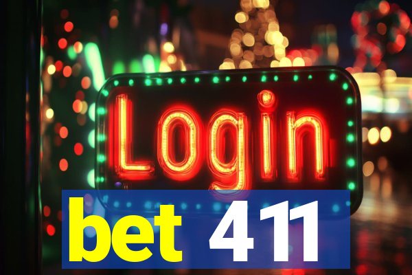 bet 411