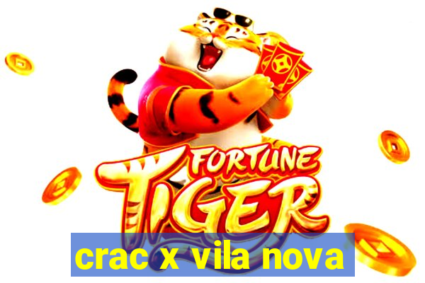 crac x vila nova