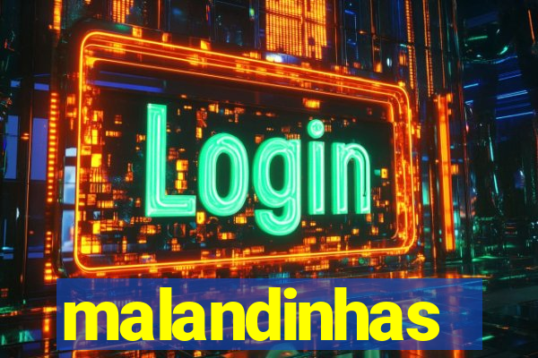 malandinhas