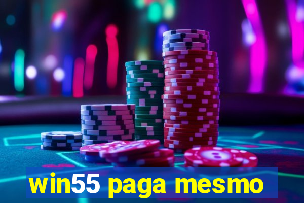 win55 paga mesmo