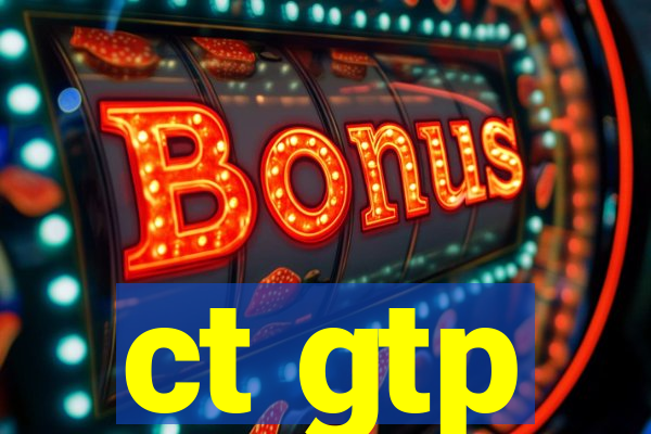 ct gtp