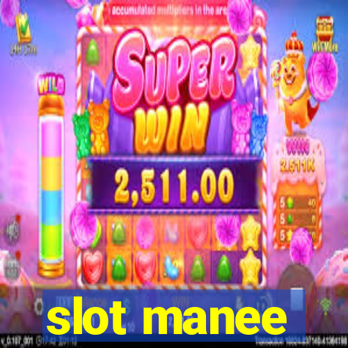 slot manee