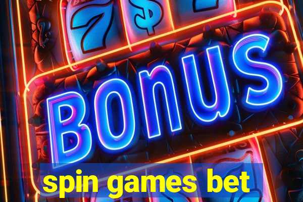 spin games bet