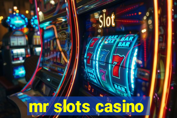 mr slots casino