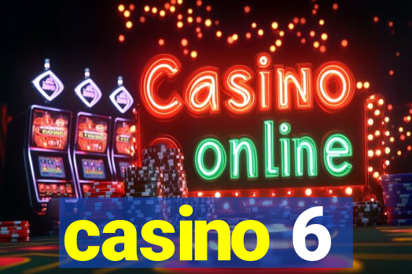 casino 6