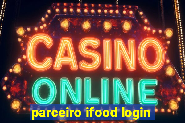 parceiro ifood login