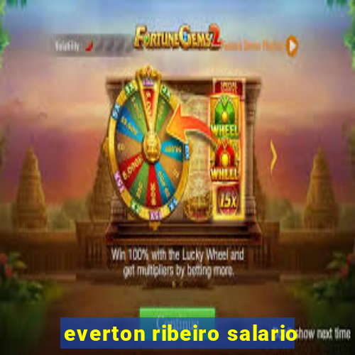 everton ribeiro salario