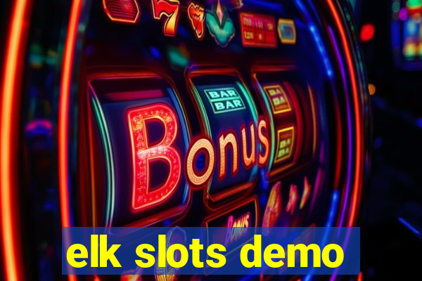 elk slots demo