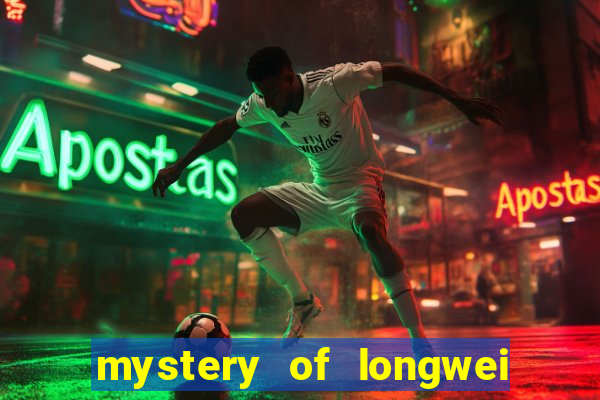 mystery of longwei slot machine