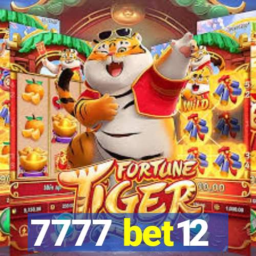 7777 bet12