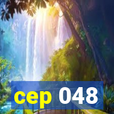 cep 048