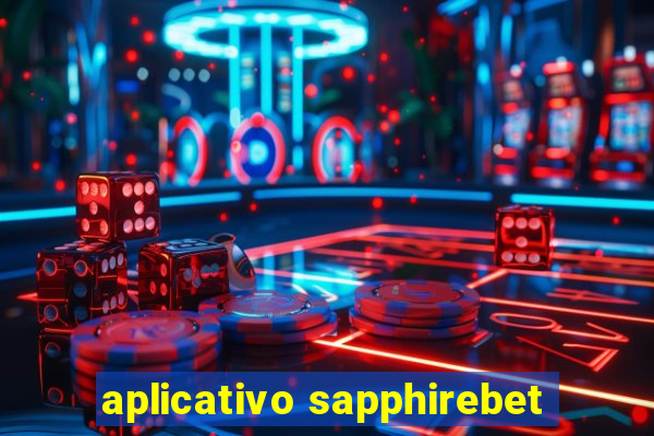 aplicativo sapphirebet