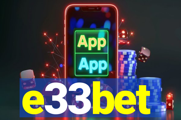 e33bet