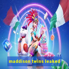 maddison twins leaked