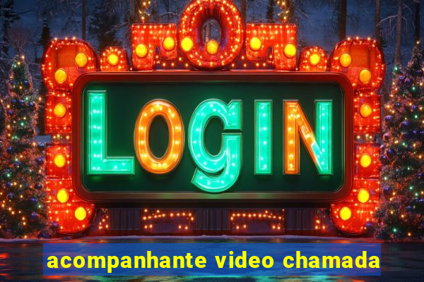 acompanhante video chamada