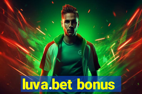 luva.bet bonus