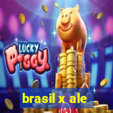 brasil x ale