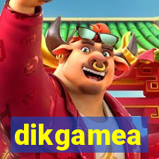 dikgamea