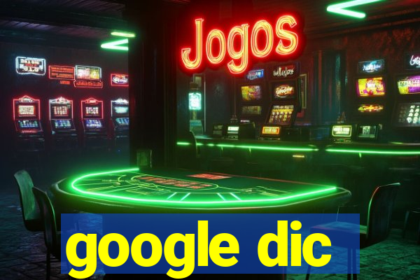 google dic