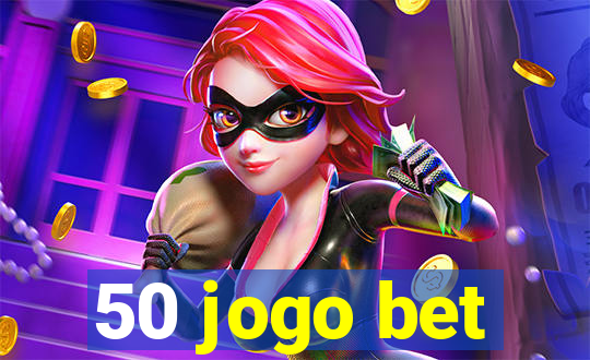 50 jogo bet