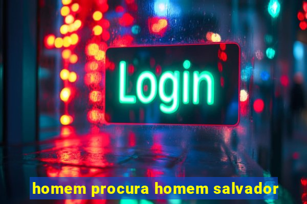 homem procura homem salvador