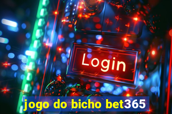 jogo do bicho bet365