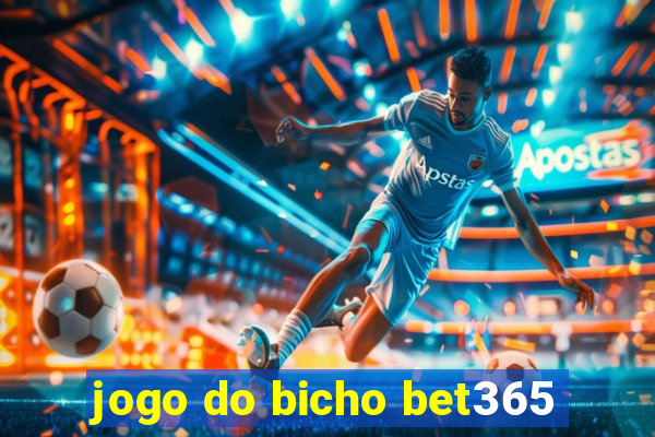 jogo do bicho bet365