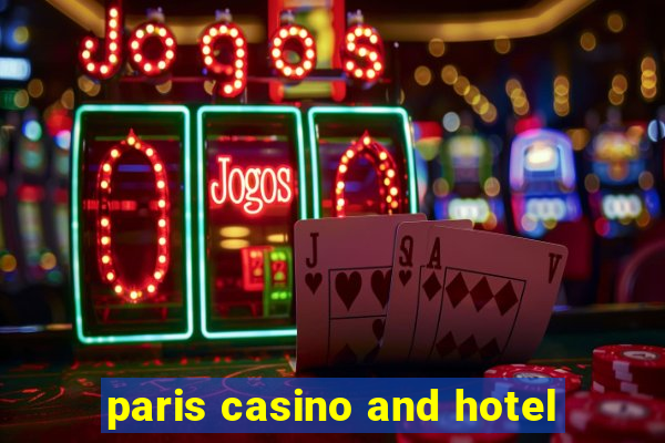 paris casino and hotel