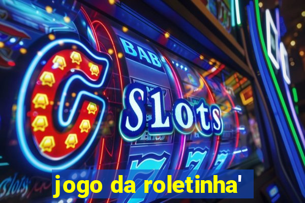 jogo da roletinha'