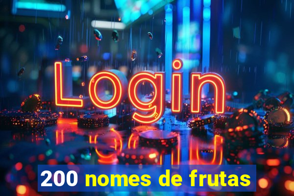 200 nomes de frutas