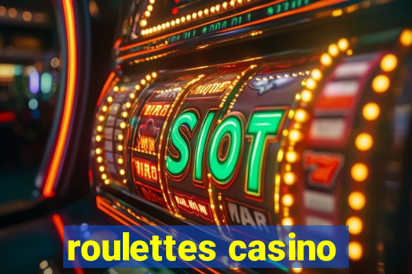 roulettes casino