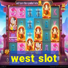 west slot