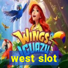 west slot