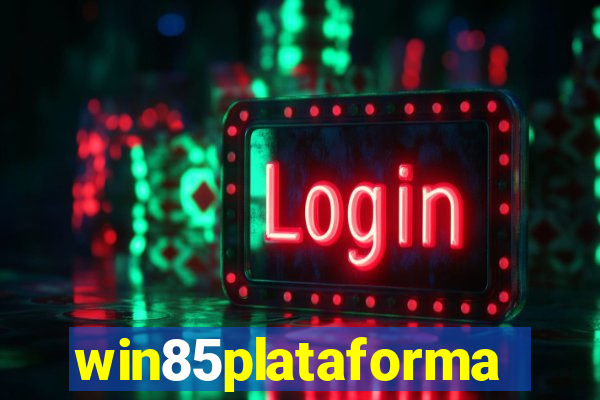 win85plataforma