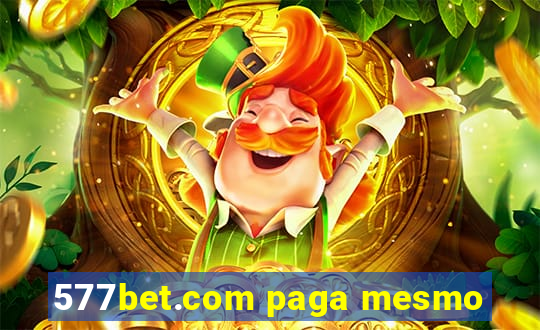 577bet.com paga mesmo