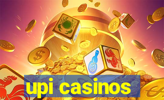 upi casinos