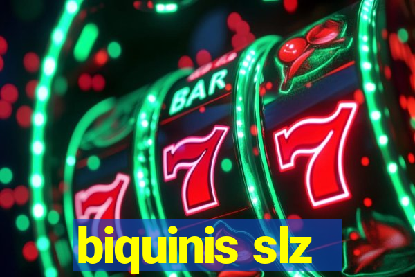 biquinis slz