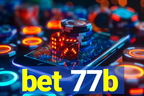 bet 77b