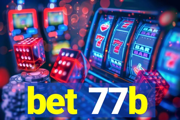 bet 77b