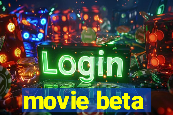 movie beta