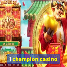 1 champion casino