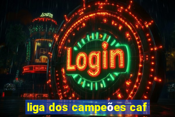 liga dos campeões caf